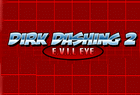 Dirk Dashing 2 : E.V.I.L Eye : Présentation télécharger.com