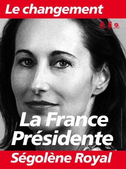 L'une des affiches de Ségolène Royal durant la campagne présidentielle de 2007.