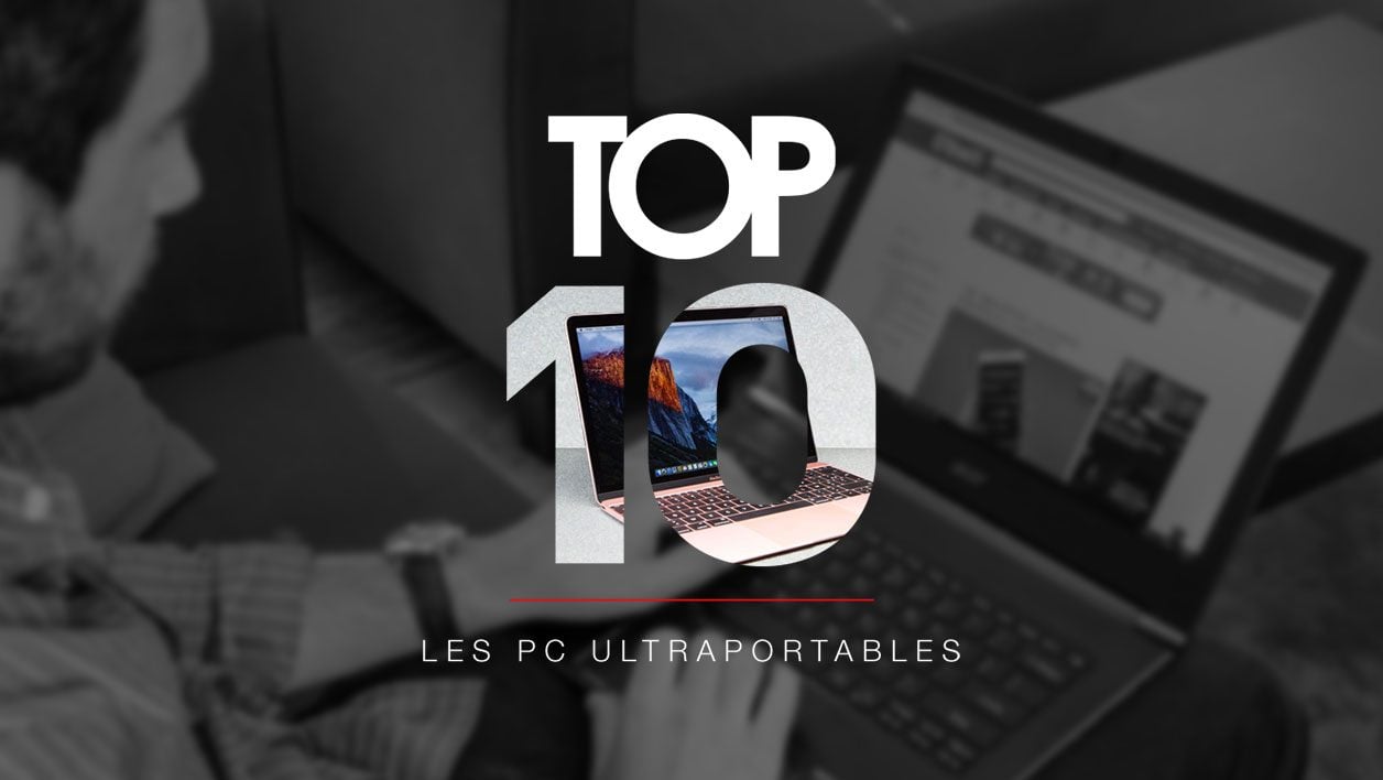 Top 10 : les meilleurs PC ultraportables (mai 2016)