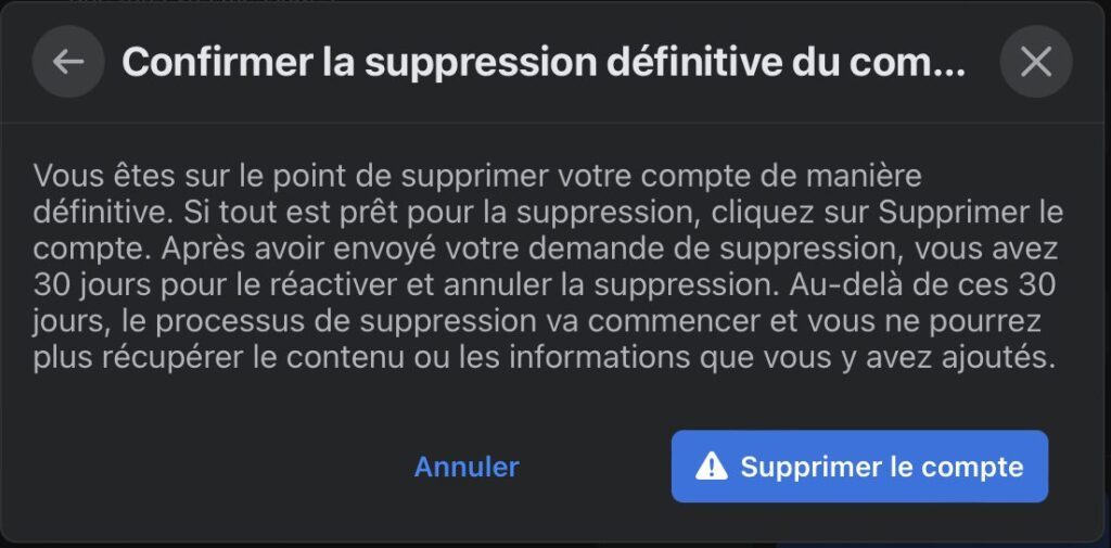 Le service affiche alors une fenêtre dans laquelle plusieurs options sont proposées. Vous pouvez, encore une fois, changer d’avis et décider de simplement Désactiver le compte. Vous pouvez également choisir de Télécharger les infos de votre compte, ou de Transférer les informations vers d’autres services. Cela vous permettra, entre autres, de transférer vos photos et vidéos sur Google Photos, Dropbox, etc. Cliquez ensuite sur Supprimer le compte.