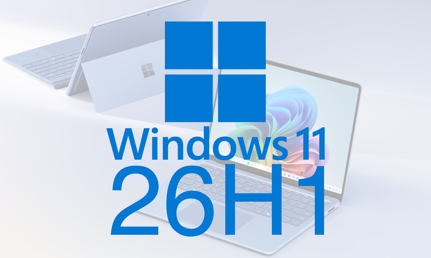 Microsoft, 26.Y1 güncellemesiyle gelen yeni özellikleri açıklıyor, işte hatırlamanız gereken her şey