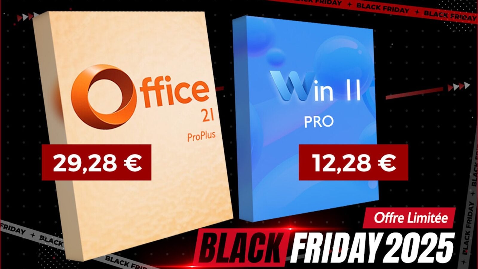Méga promo Black Friday 2025 Windows 11 à 12€ & MS Office 2021 à 29
