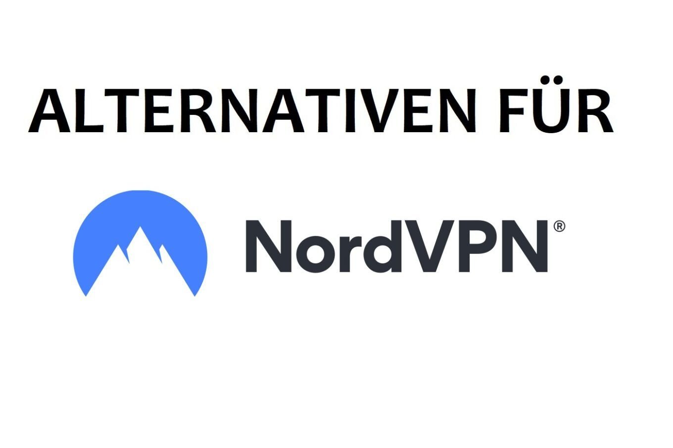 Alternativen für NordVPN