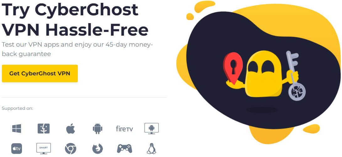 CyberGhost 45 Day money Back Guaranteee