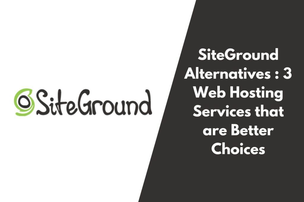 SiteGround Alternatives