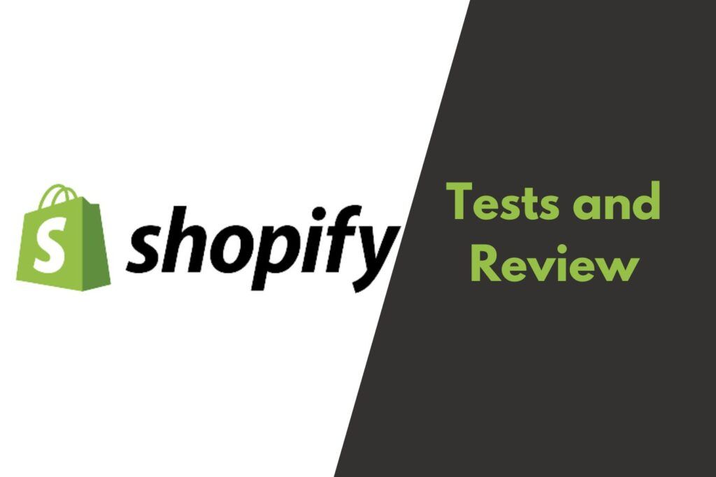 Shopify Tests and Review
