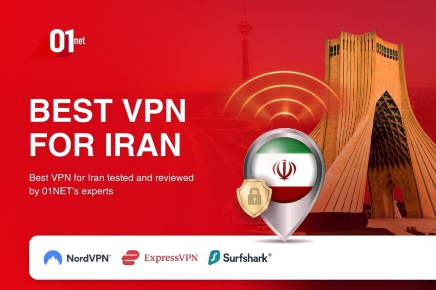 Best VPN for Iran: Best Iran VPNs That Work Reliably in 2025 [TESTED]