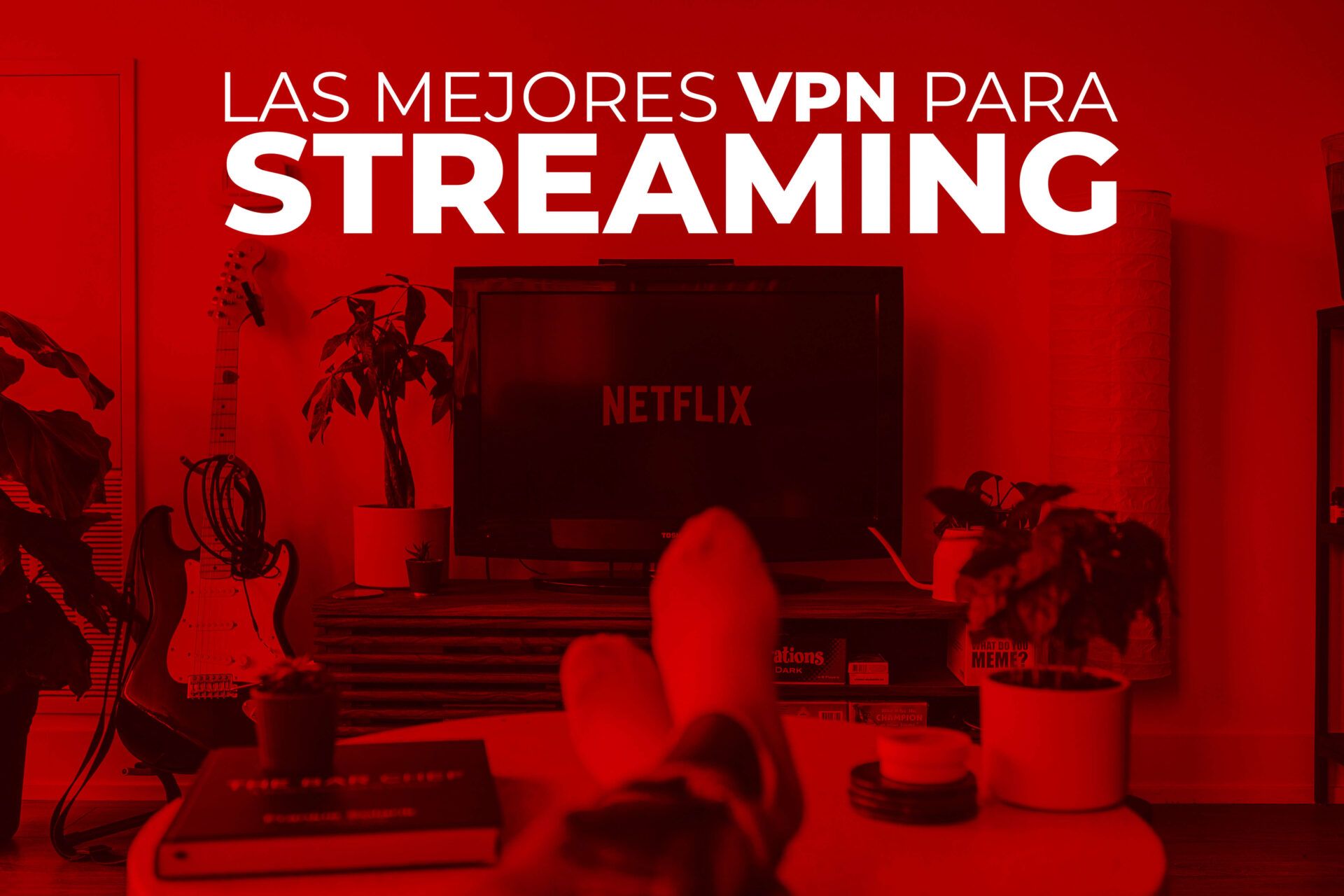 Las mejores VPN para Streaming