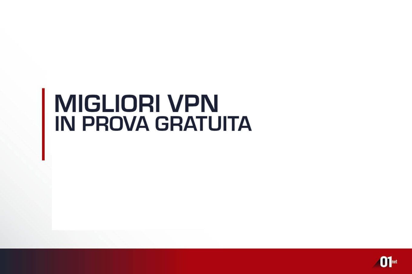 Migliori Vpn Prova Gratuita