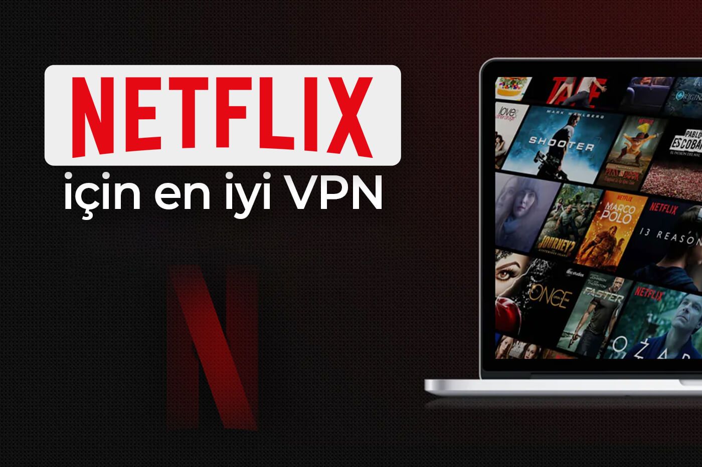 Netflix için en iyi VPN
