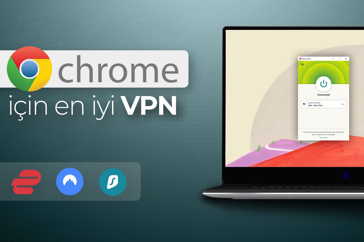 Chrome için en iyi VPN