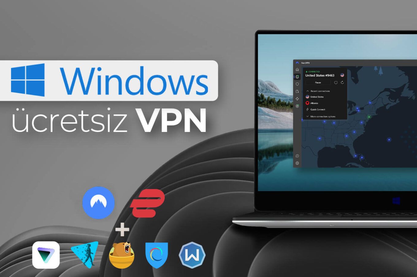 Windows için en iyi ücretsiz VPN